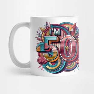 I'm 50 Mug